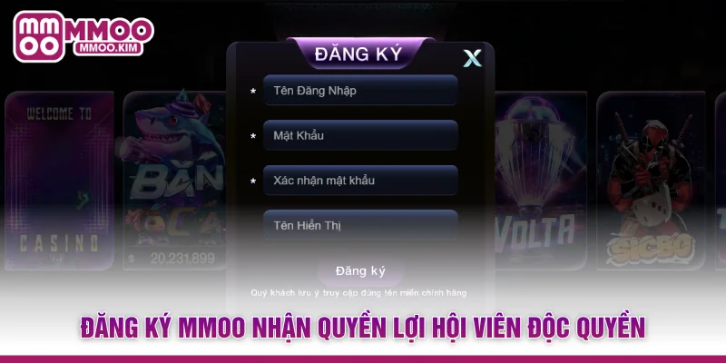 Đăng ký MMOO nhận quyền lợi hội viên độc quyền