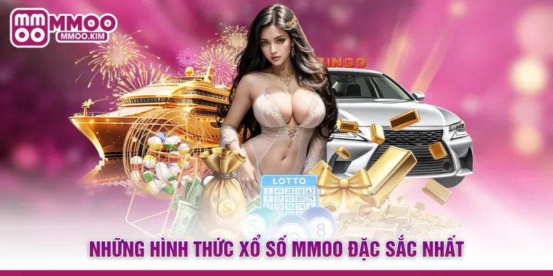 Những hình thức Xổ số MMOO đặc sắc nhất