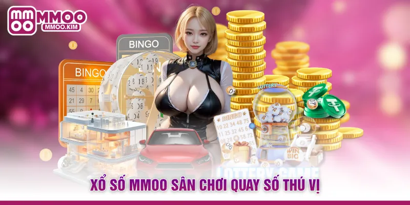 Xổ số MMOO sân chơi quay số thú vị